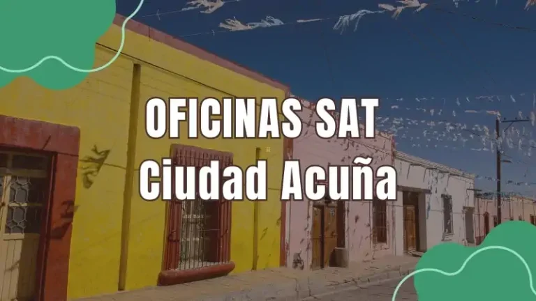 Oficinas SAT SAT Ciudad Acuña