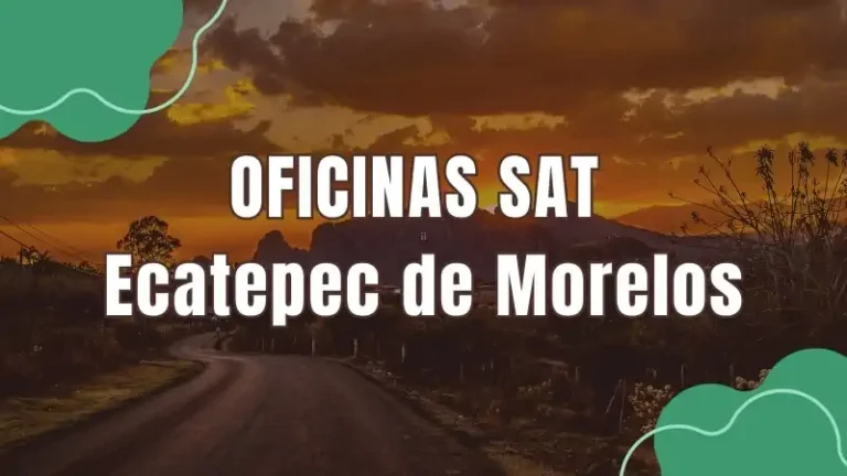 Oficinas SAT SAT Ecatepec de Morelos
